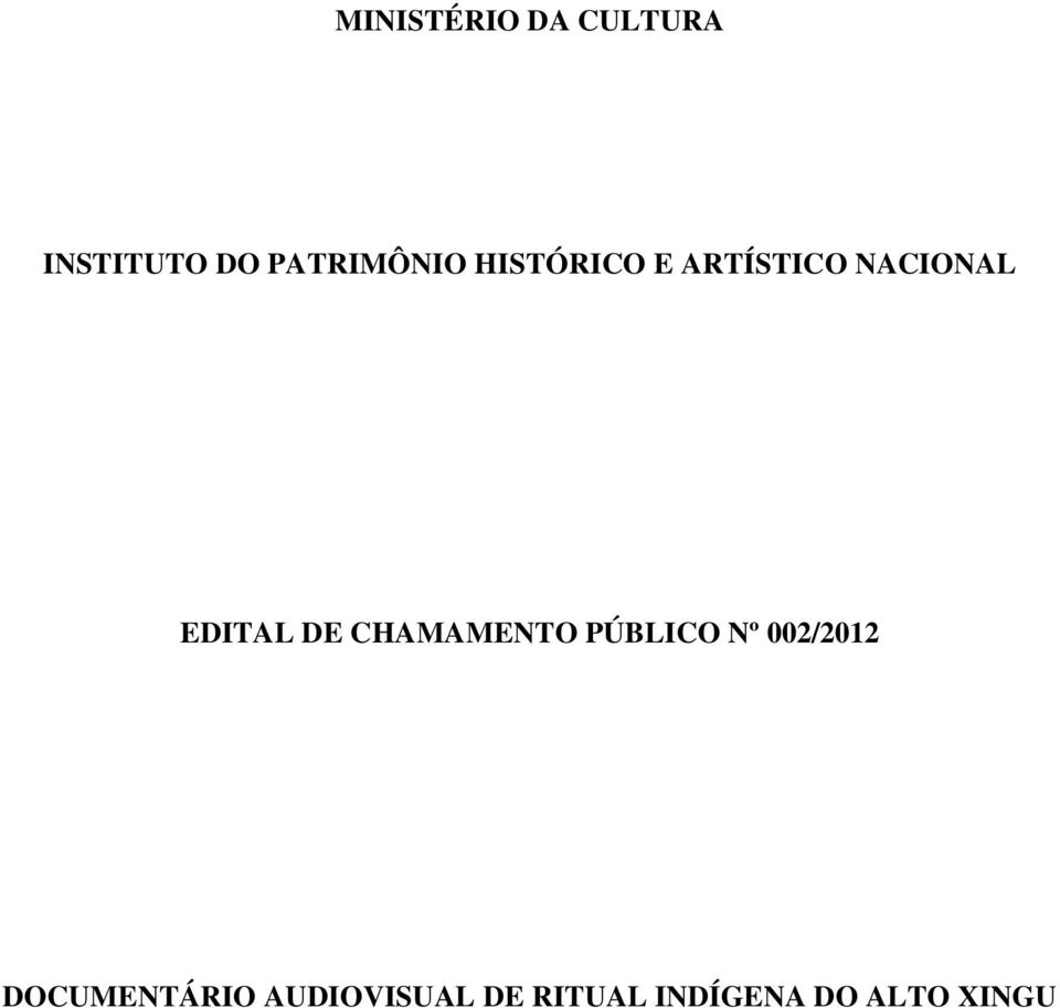 EDITAL DE CHAMAMENTO PÚBLICO Nº 002/2012