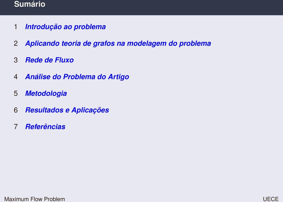 Rede de Fluxo 4 Análise do Problema do Artigo