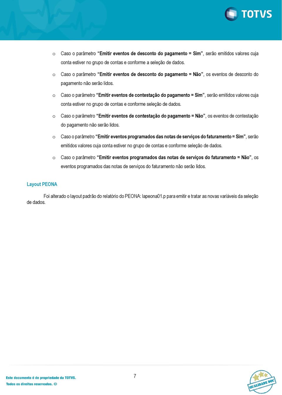 Cas parâmetr Emitir events de cntestaçã d pagament = Sim, serã emitids valres cuja cnta estiver n grup de cntas e cnfrme seleçã de dads.