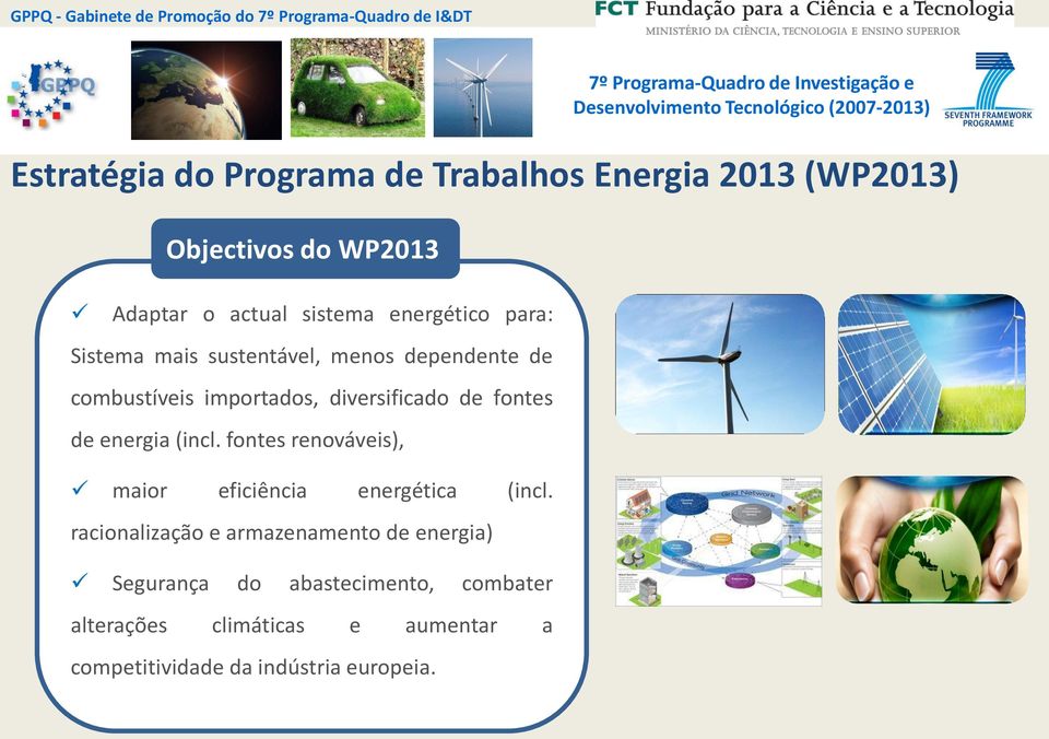 fontes de energia (incl. fontes renováveis), maior eficiência energética (incl.