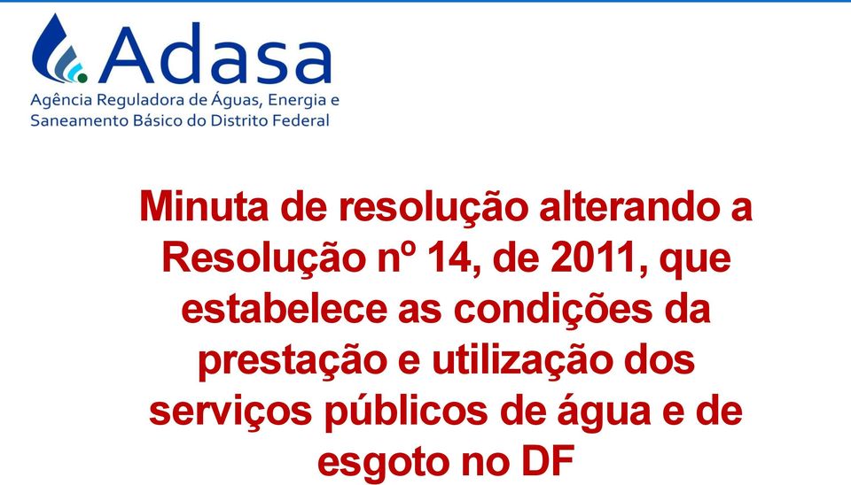 estabelece as condições da prestação e