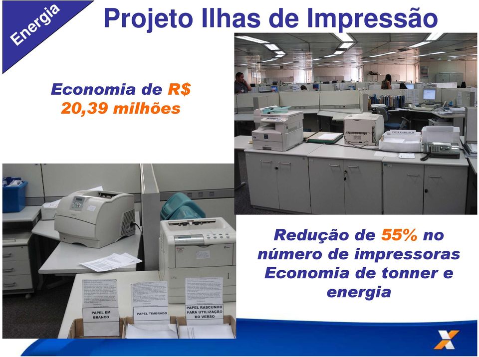 milhões Redução de 55% no número