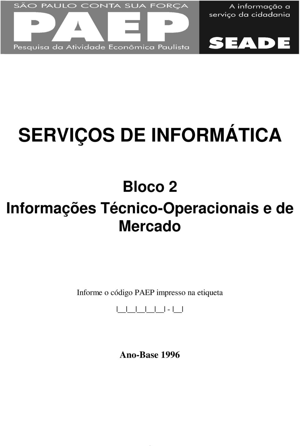 de Mercado Informe o código PAEP