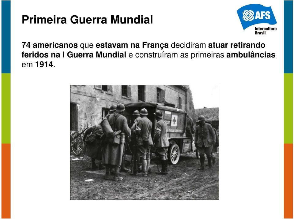 retirando feridos na I Guerra Mundial e