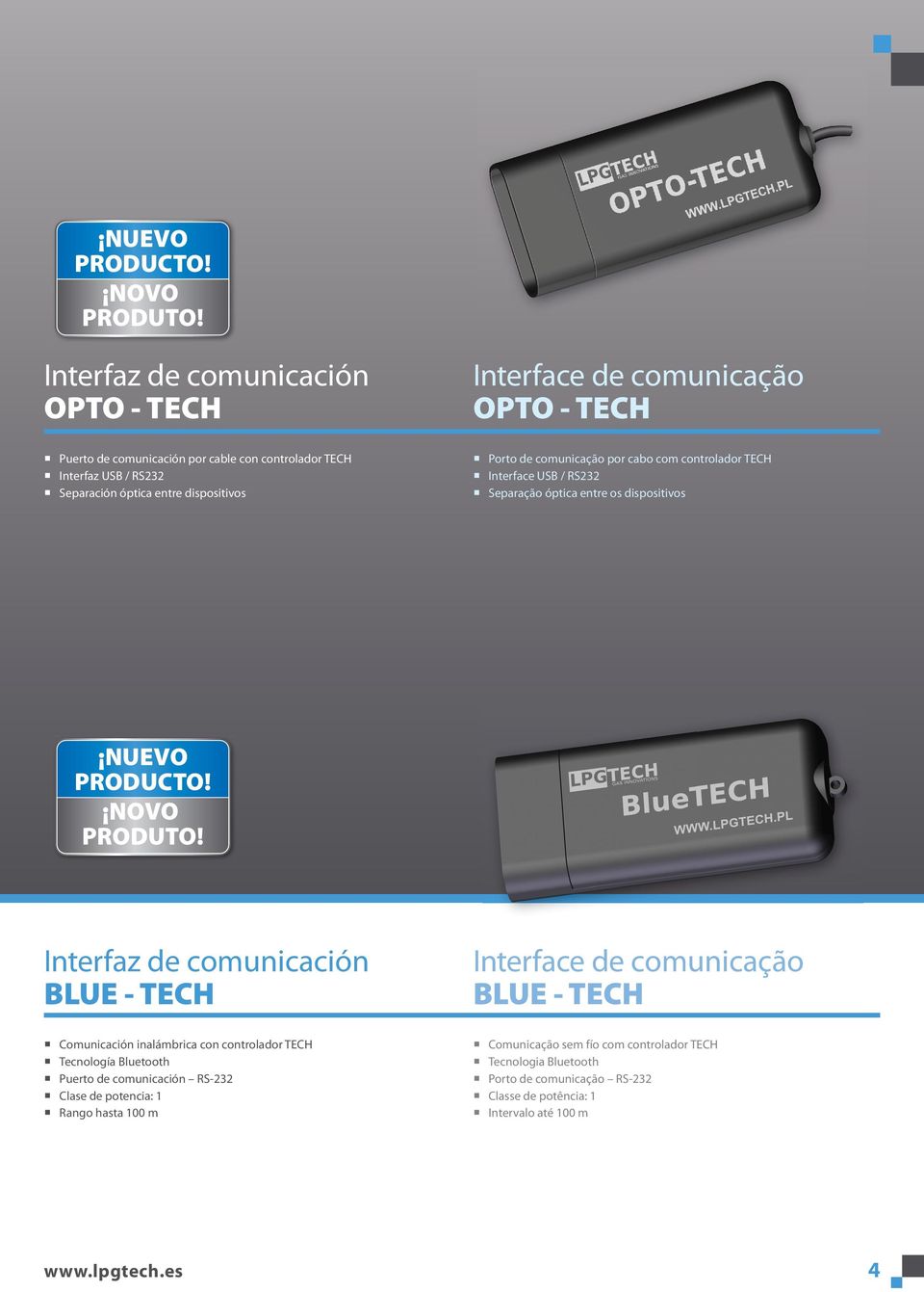 BLUE - TECH Interface de comunicação BLUE - TECH Comunicación inalámbrica con controlador TECH Tecnología Bluetooth Puerto de comunicación RS-232 Clase de