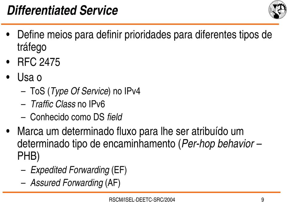 field Marca um determinado fluxo para lhe ser atribuído um determinado tipo de