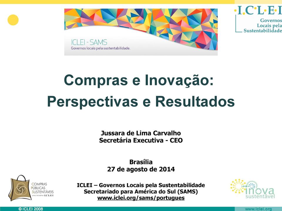 agosto de 2014 ICLEI Governos Locais pela Sustentabilidade