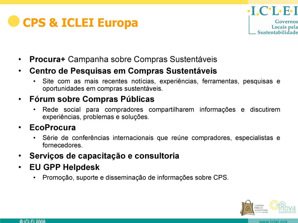 EcoProcura Site com as mais recentes notícias, experiências, ferramentas, pesquisas e oportunidades em compras sustentáveis.