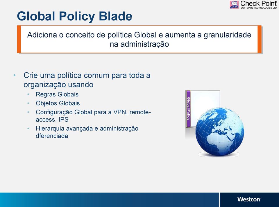 organização usando Regras Globais Objetos Globais Configuração Global