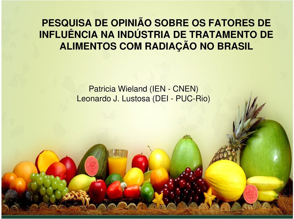 ALIMENTOS COM RADIAÇÃO NO BRASIL Patricia