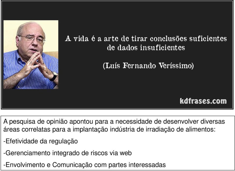 irradiação de alimentos: -Efetividade da regulação -Gerenciamento