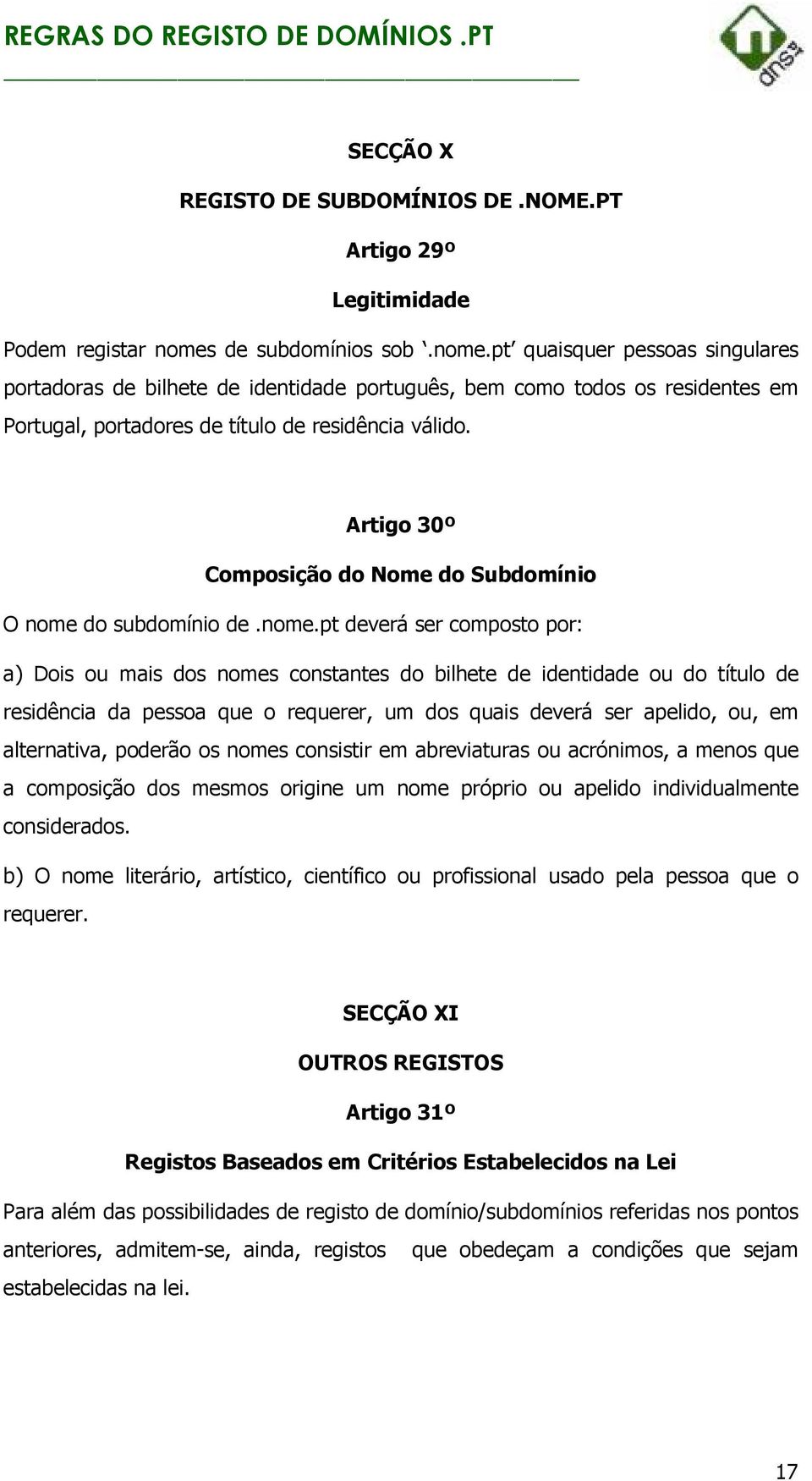 Artigo 30º Composição do Nome do Subdomínio O nome 