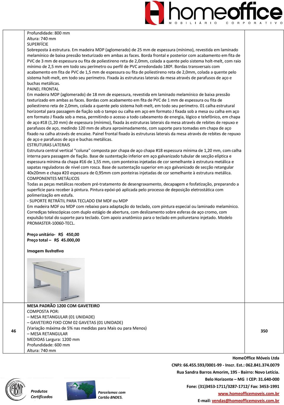 perímetro ou perfil de PVC arredondado 180º.