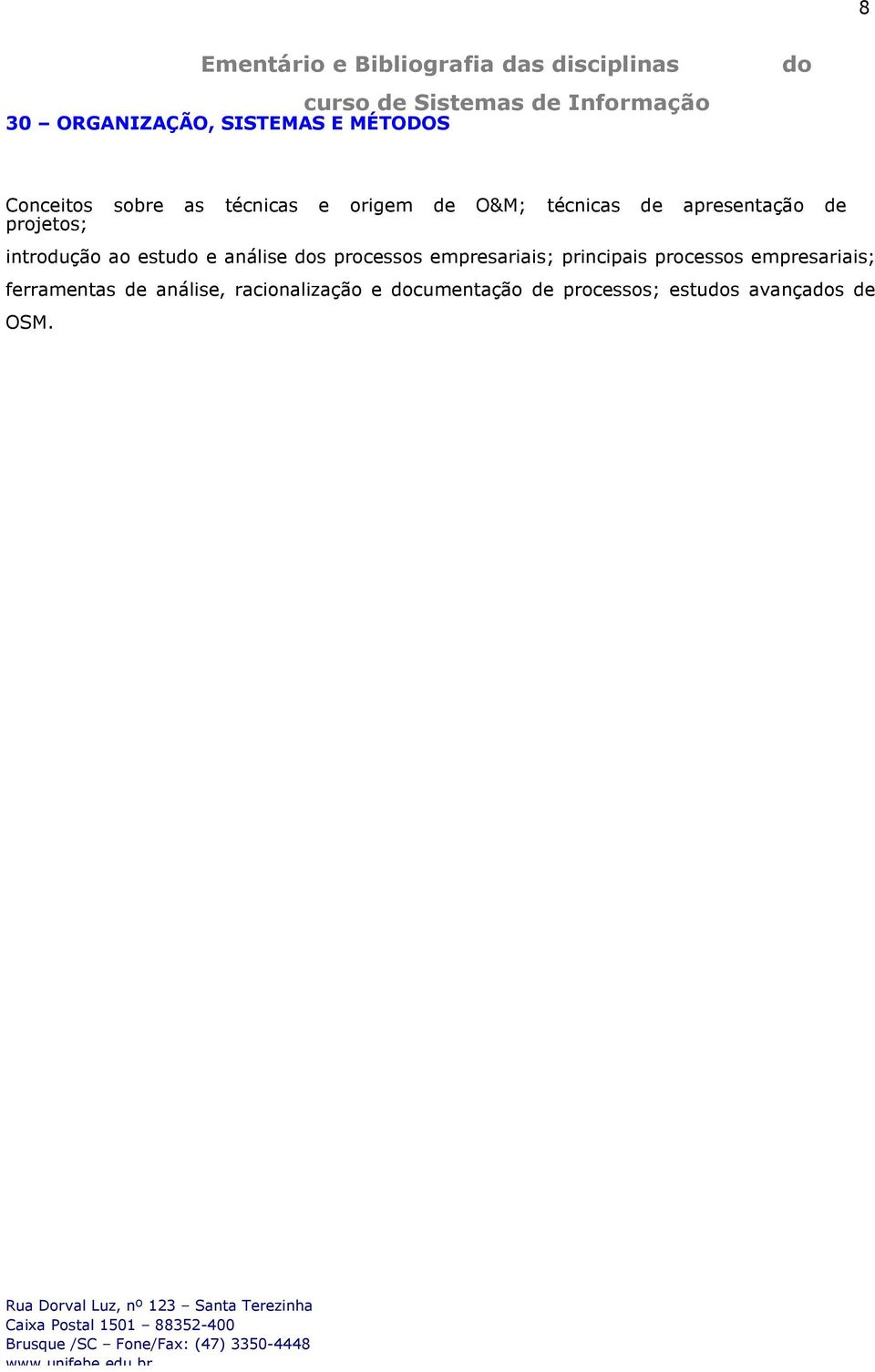 s processos empresariais; principais processos empresariais; ferramentas