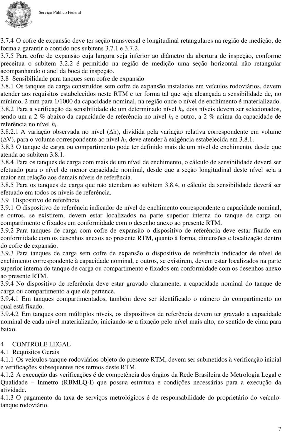 Sensibilidade para tanques sem cofre de expansão 3.8.