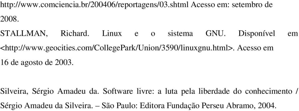 com/collegepark/union/3590/linuxgnu.html>. Acesso em 16 de agosto de 2003.