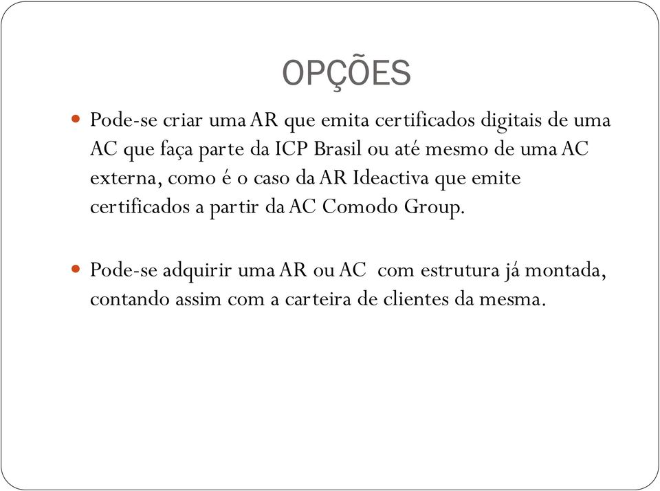 Ideactiva que emite certificados a partir da AC Comodo Group.