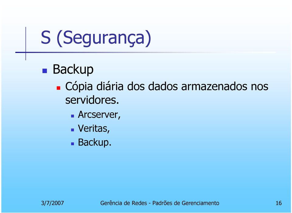 Arcserver, Veritas, Backup.