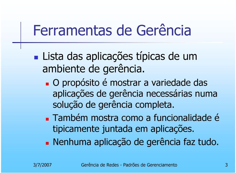 gerência completa.