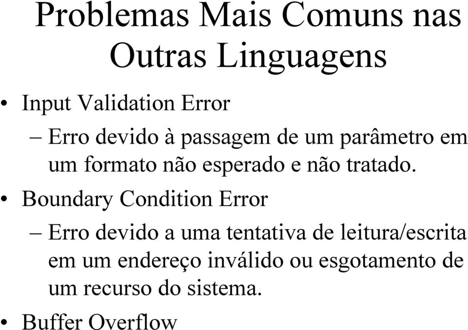 Boundary Condition Error Erro devido a uma tentativa de leitura/escrita em