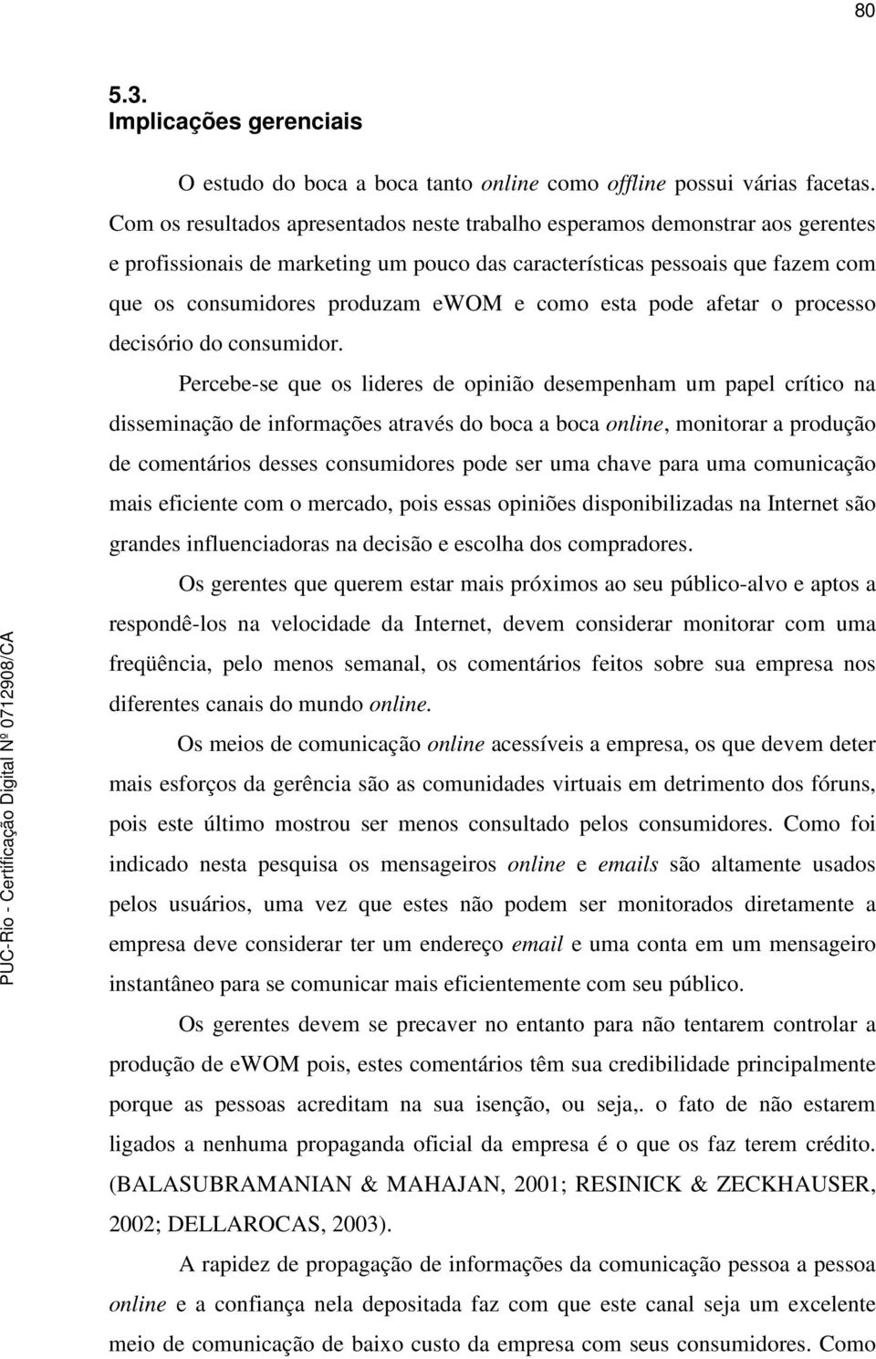 como esta pode afetar o processo decisório do consumidor.