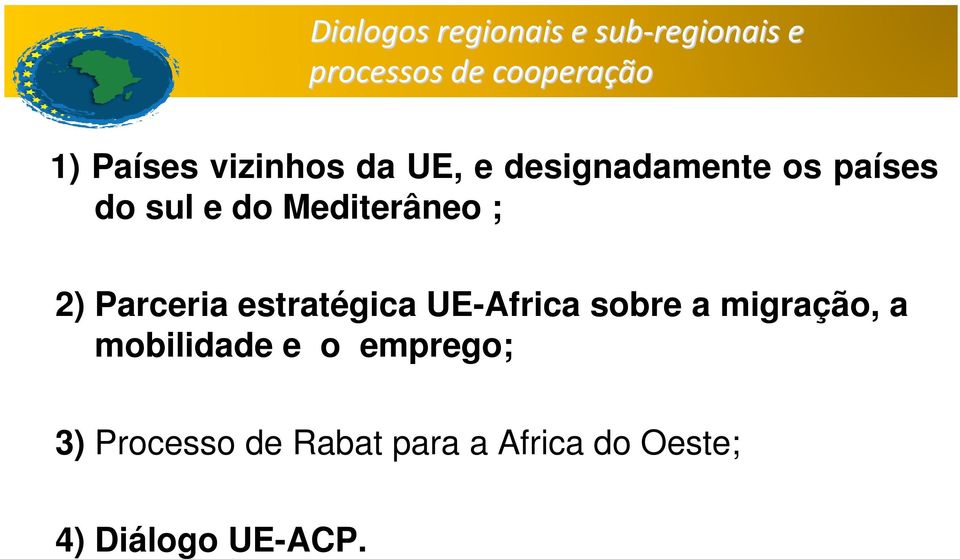 UE-Africa sobre a migração, a mobilidade e o emprego;