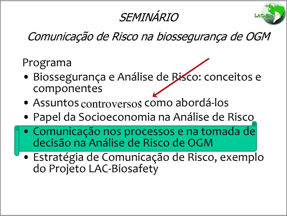 Socioeconomia na Análise de Risco Comunicação nos processos e na tomada de decisão na