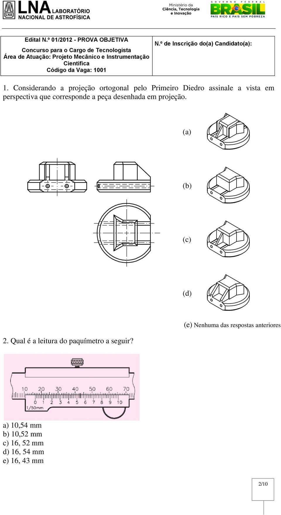 projeção. (a) (b) (c) (d) 2.