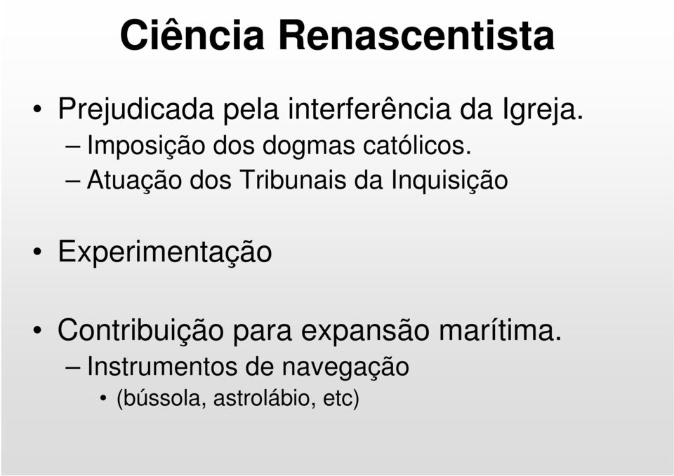 Atuação dos Tribunais da Inquisição Experimentação