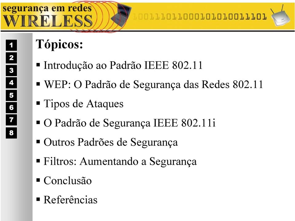 11 Tipos de Ataques O Padrão de Segurança IEEE 0.