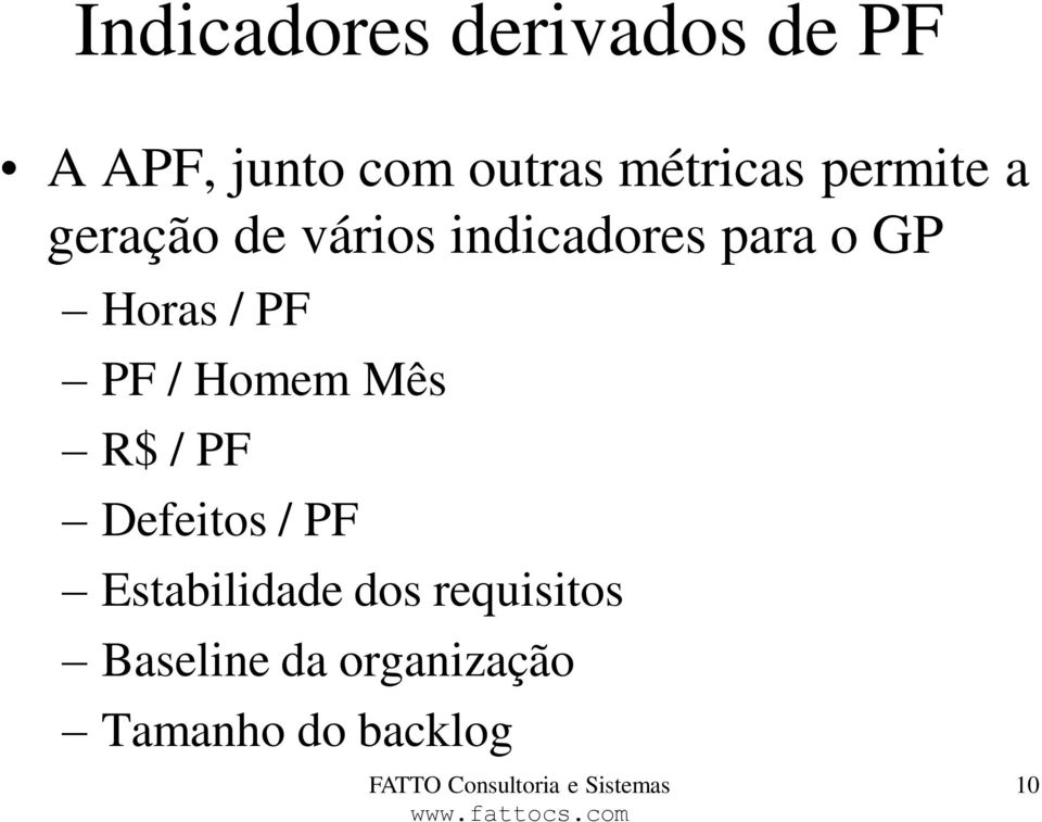 GP Horas / PF PF / Homem Mês R$ / PF Defeitos / PF