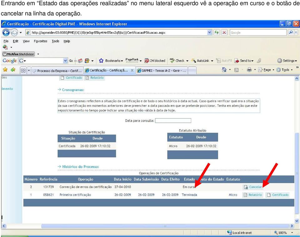 esquerdo vê a operação em curso e