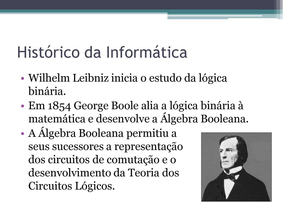 Álgebra Booleana.