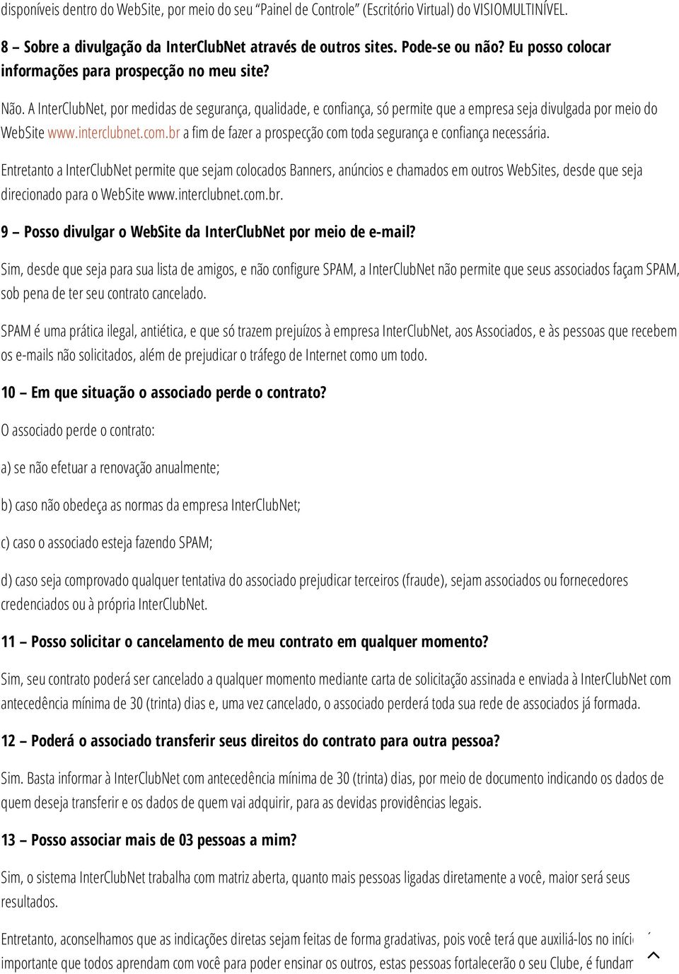 interclubnet.com.br a fim de fazer a prospecção com toda segurança e confiança necessária.