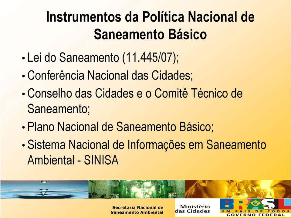 445/07); Conferência Nacional das Cidades; Conselho das Cidades e o