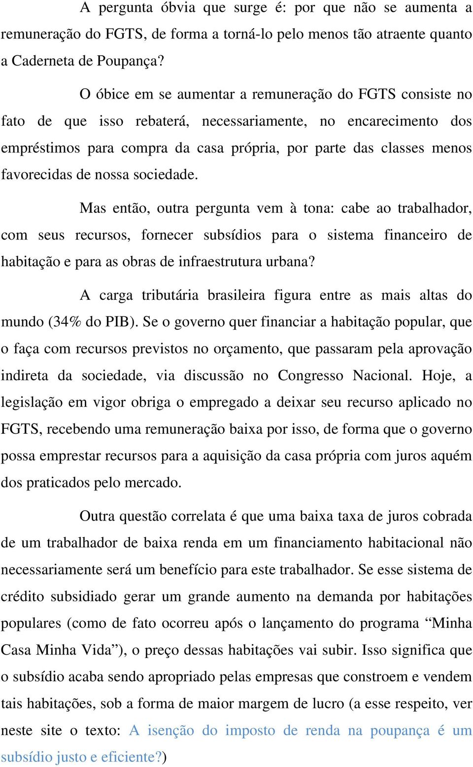 favorecidas de nossa sociedade.