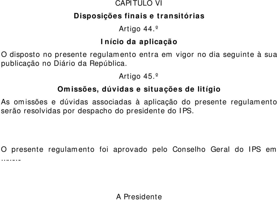 Diário da República. Artigo 45.
