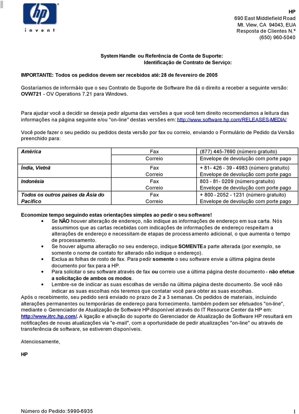 seguinte versão: OVW721 - OV Operations 7.21 para Windows.