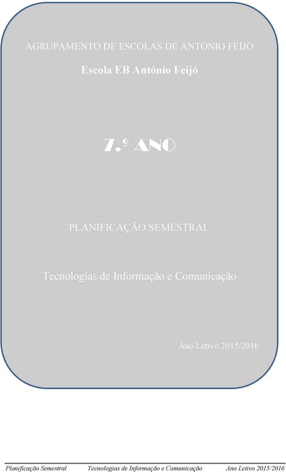 º ANO PLANIFICAÇÃO SEMESTRAL