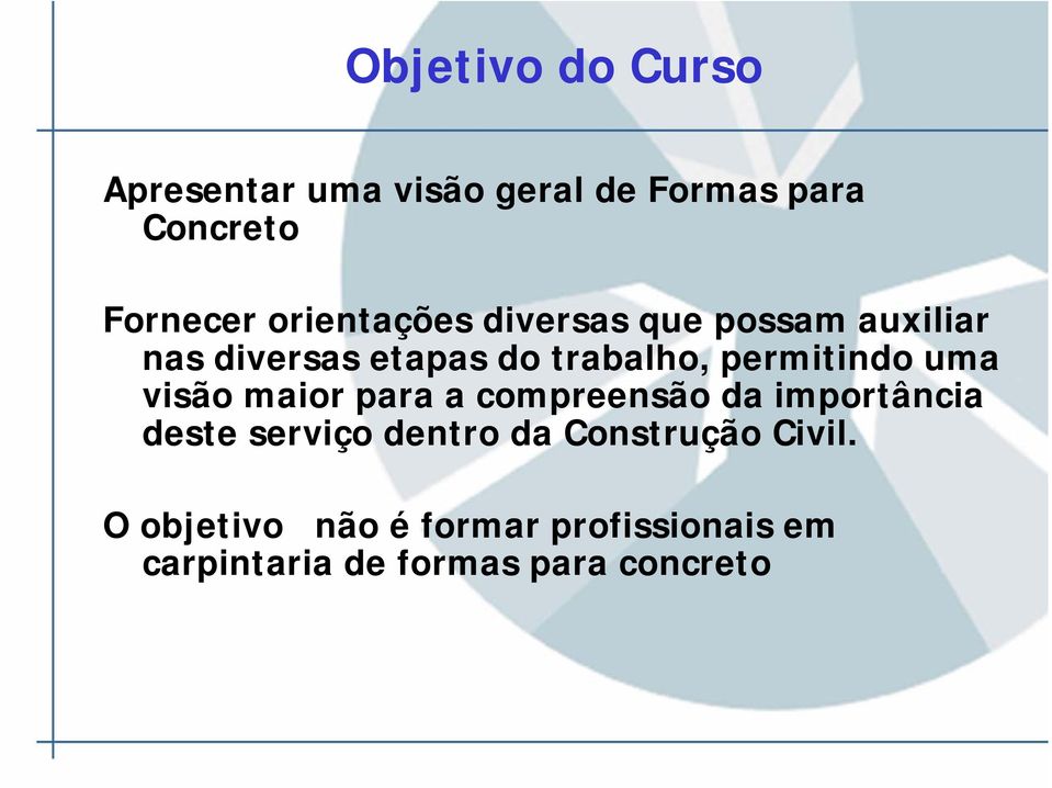 permitindo uma visão maior para a compreensão da importância deste serviço dentro