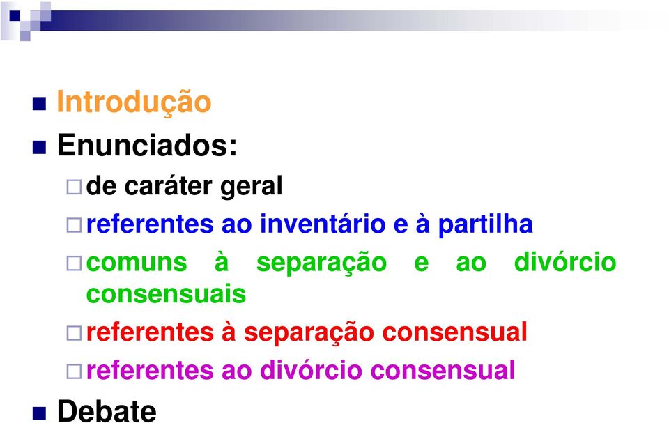 separação e ao divórcio consensuais referentes à