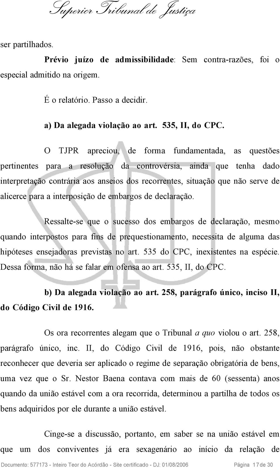 alicerce para a interposição de embargos de declaração.