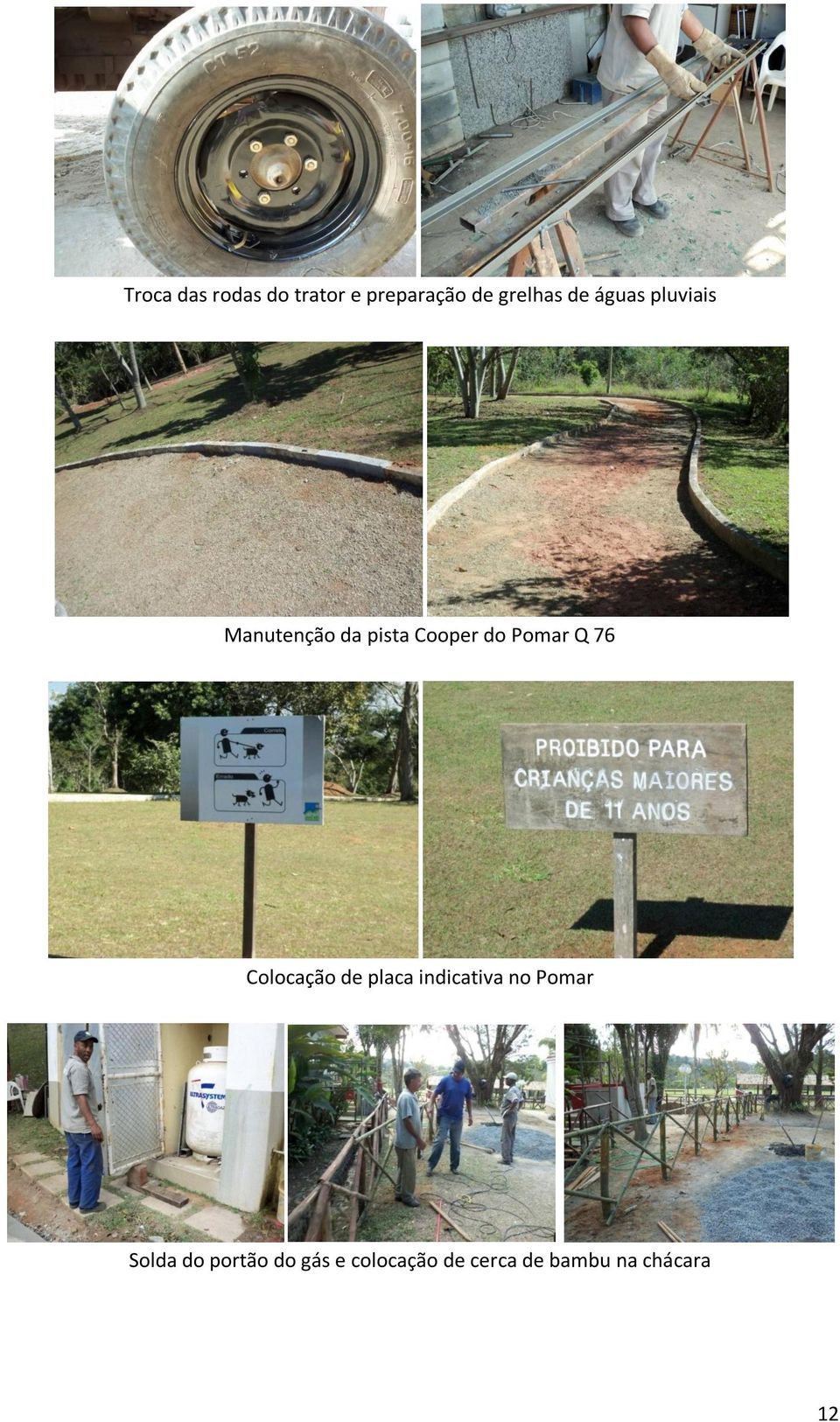 76 Colocação de placa indicativa no Pomar Solda do