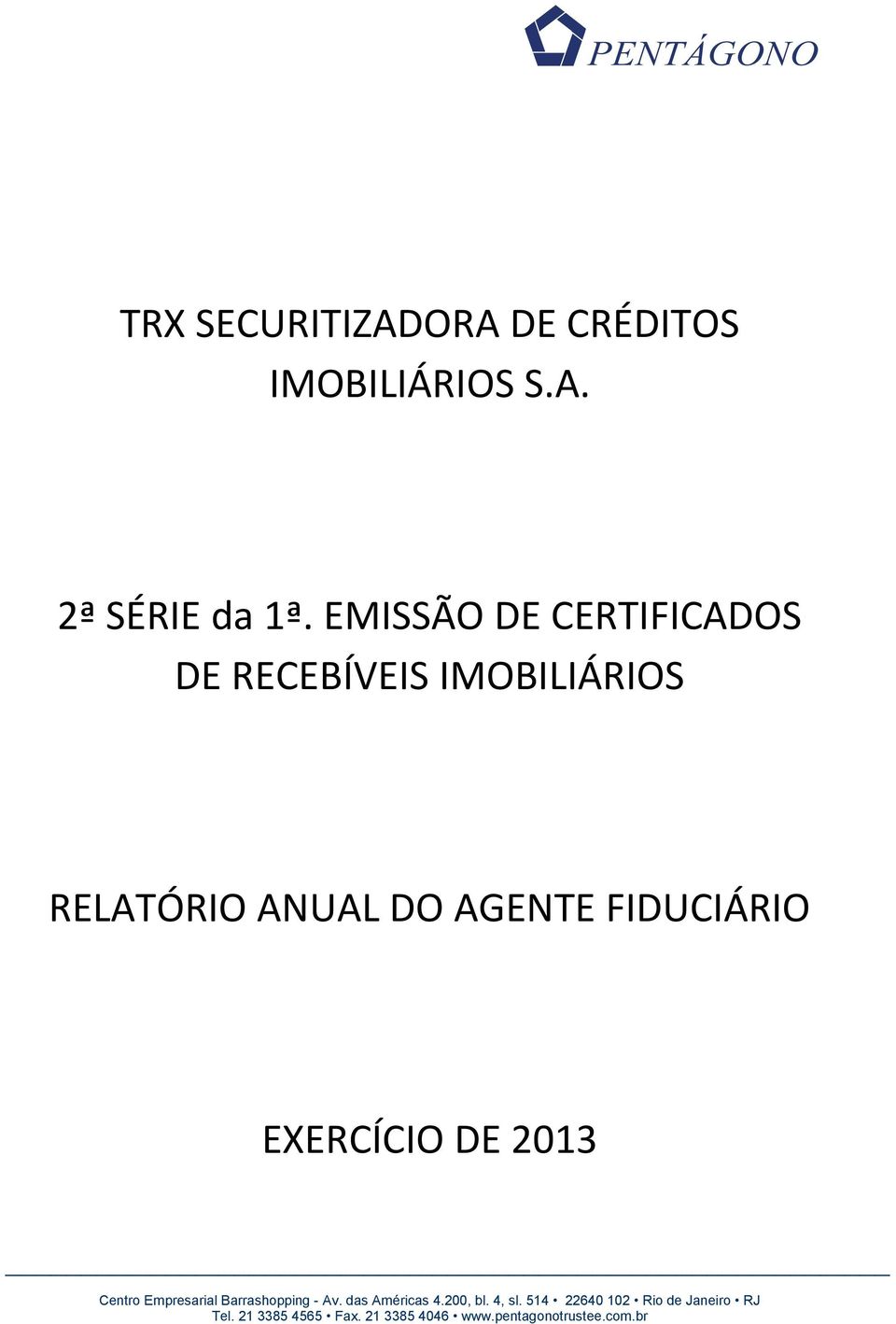 EMISSÃO DE CERTIFICADOS DE RECEBÍVEIS
