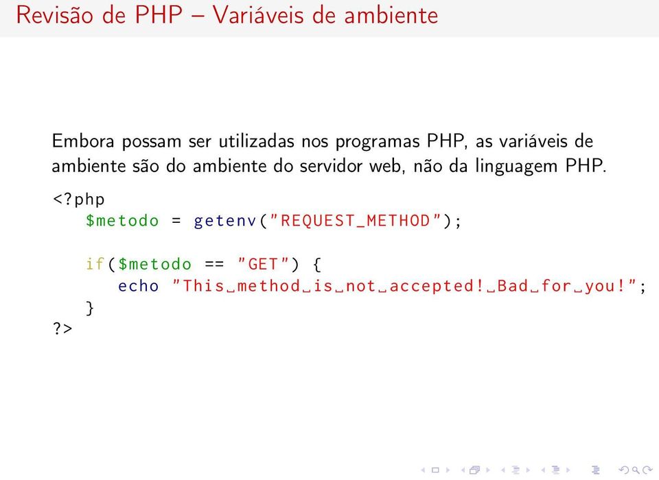 web, não da linguagem PHP.
