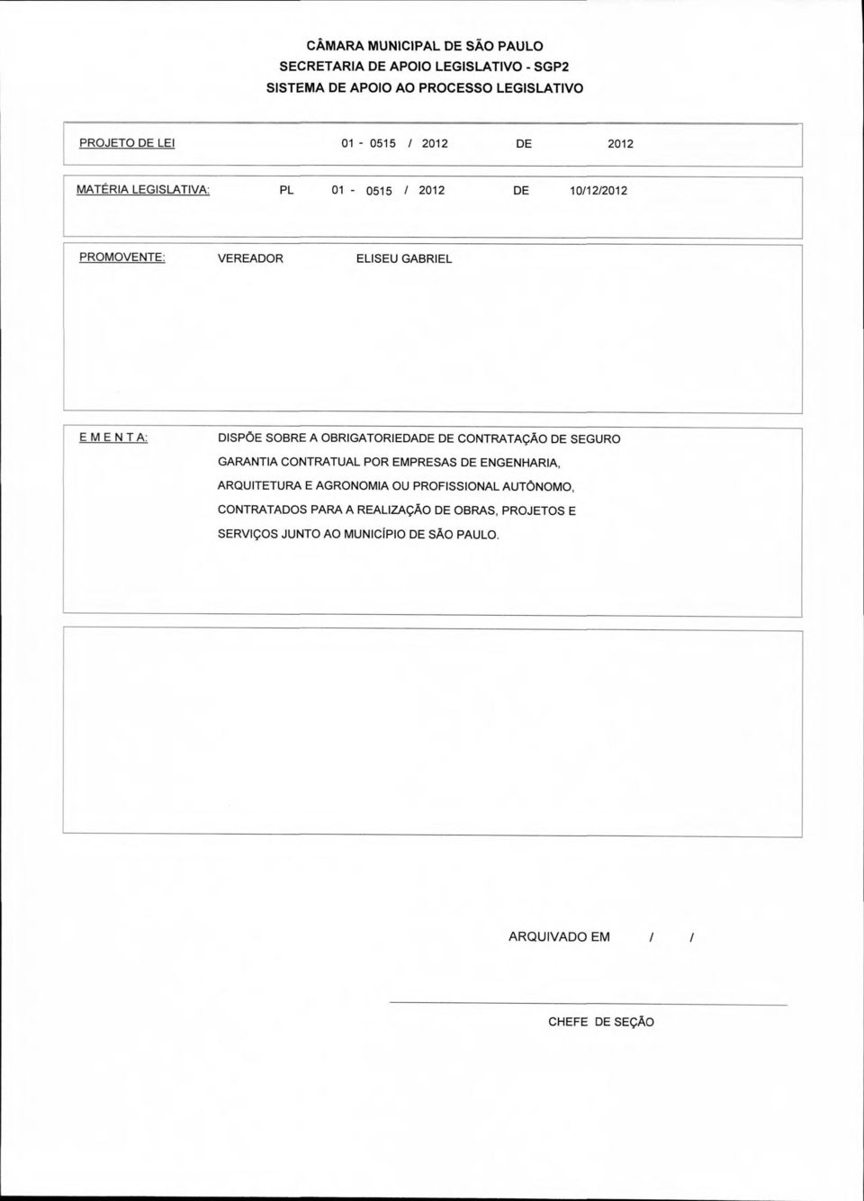 SOBRE A OBRIGATORIEDADE DE CONTRATAÇÃO DE SEGURO GARANTIA CONTRATUAL POR EMPRESAS DE ENGENHARIA, ARQUITETURA E AGRONOMIA OU