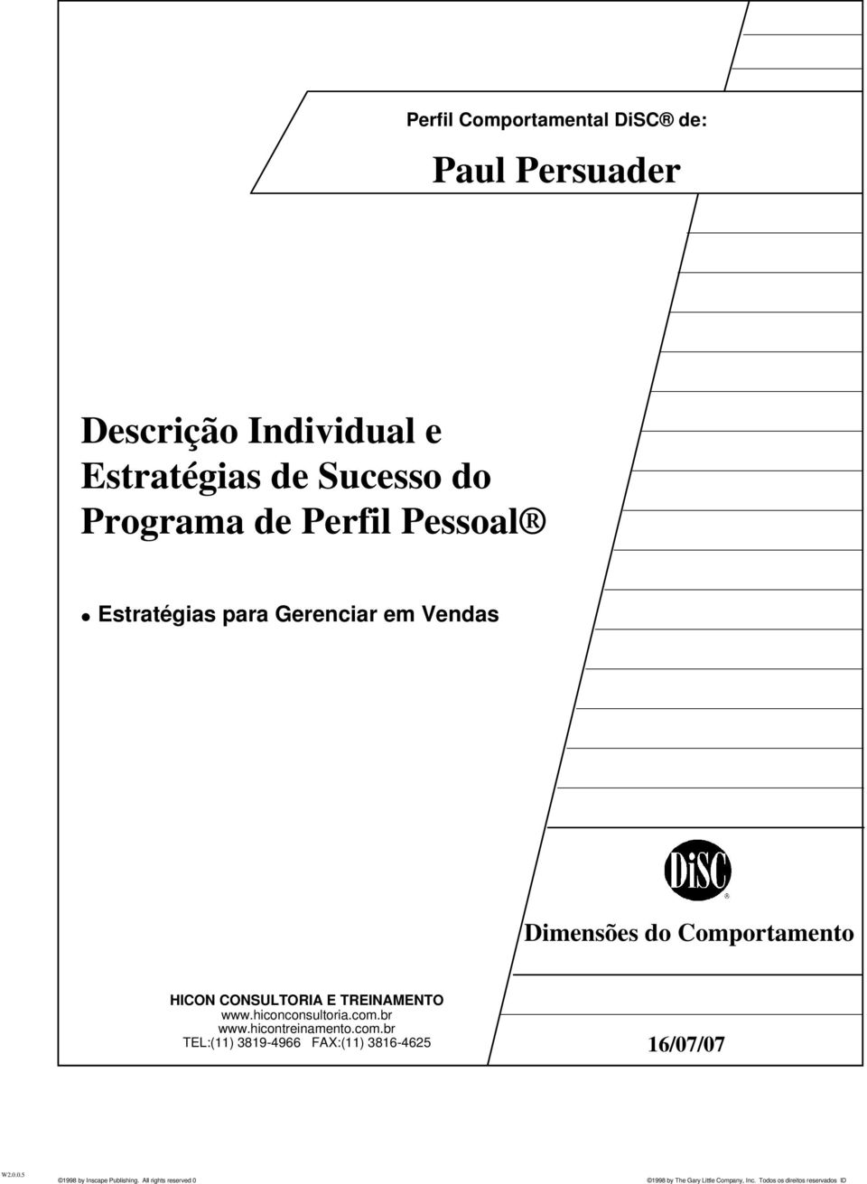 Dimensões do Comportamento 16/07/07 W2.0.0.5 1998 by Inscape Publishing.