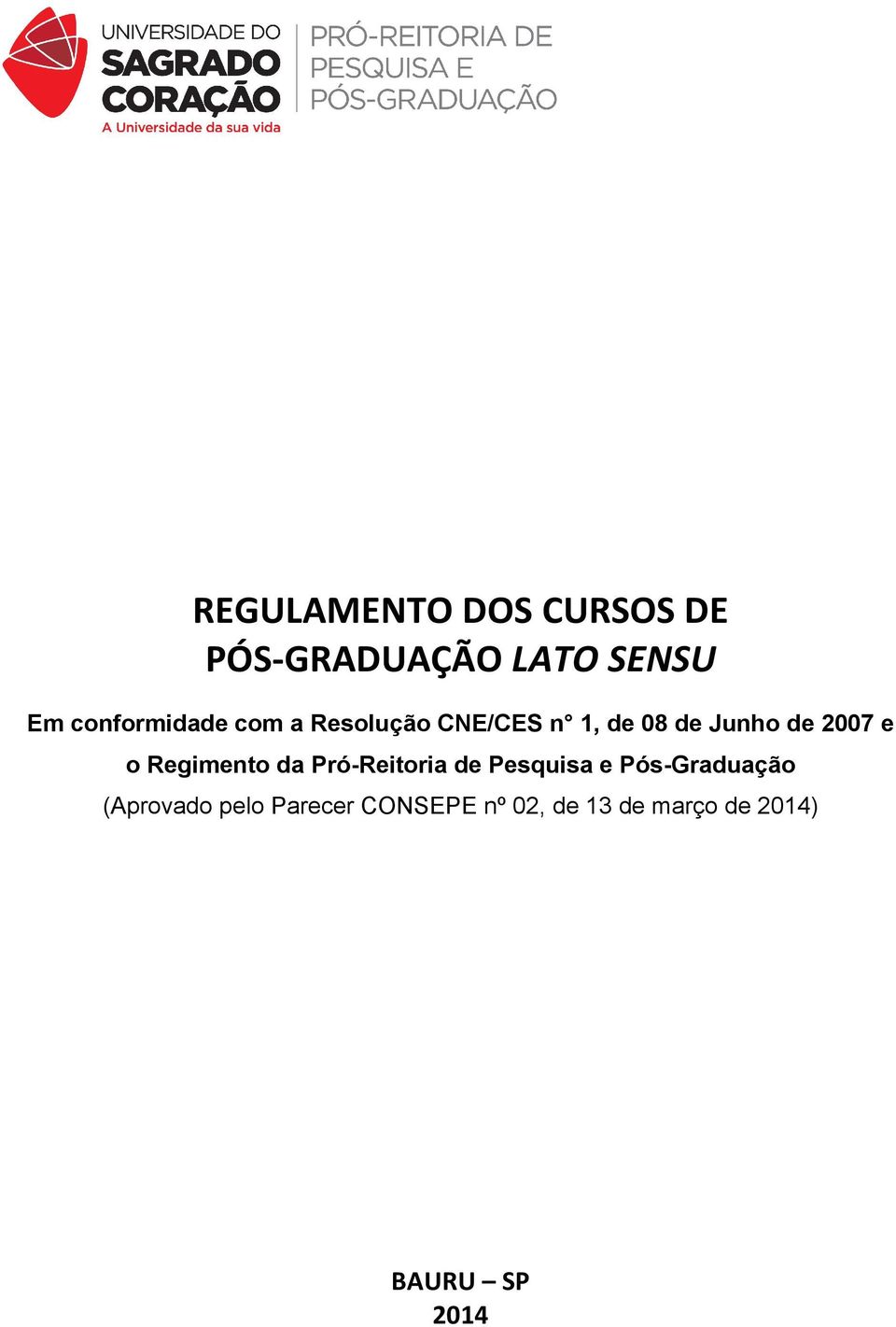2007 e o Regimento da Pró-Reitoria de Pesquisa e Pós-Graduação