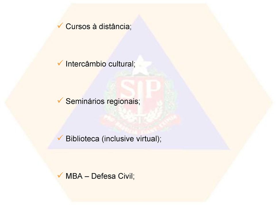 Seminários regionais;