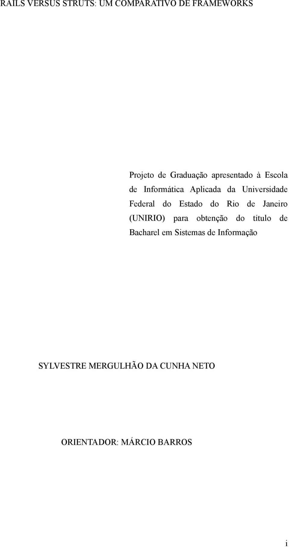 Estado do Rio de Janeiro (UNIRIO) para obtenção do título de Bacharel em